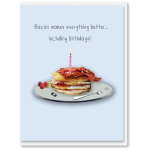 i candy Card Birthday - Bacon makes everything better