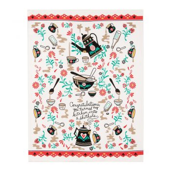 Blue Q Novelty Tea Towel 'Congratulations, You Turned My Kitchen'