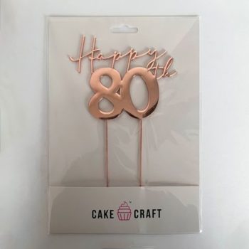 Cake Craft Rose Gold Metal Cake Topper Happy 80th