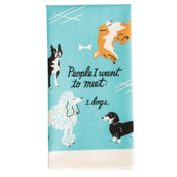 Blue Q Novelty Tea Towel People To Meet Dogs