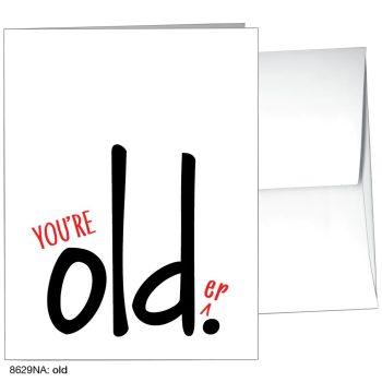 You're older