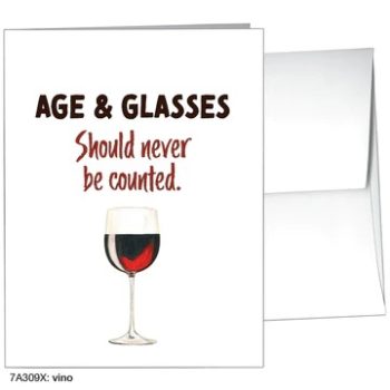 Age & Glasses Should Never Be Counted - Card