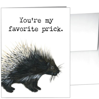 You're My Favorite Prick - Card