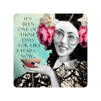 High Cotton Gifts Coaster One of Those Days