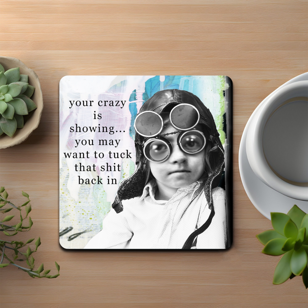 HCG-your-crazy-is-showing-ES357 (2)