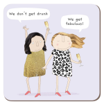 Rosie Made A Thing Get Fabulous Coaster