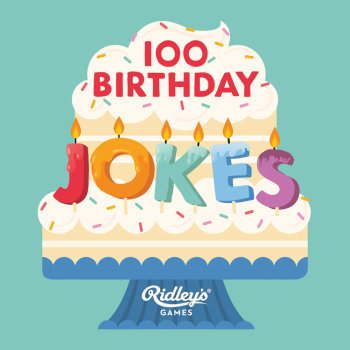 Ridley’s Games 100 Birthday Jokes (2)